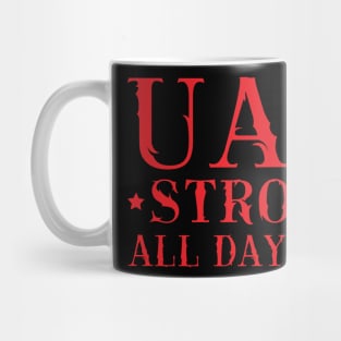 UAW Strong All day long UAW STRIKE Mug